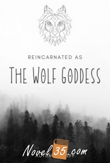 Reincarnated as The Wolf Goddess