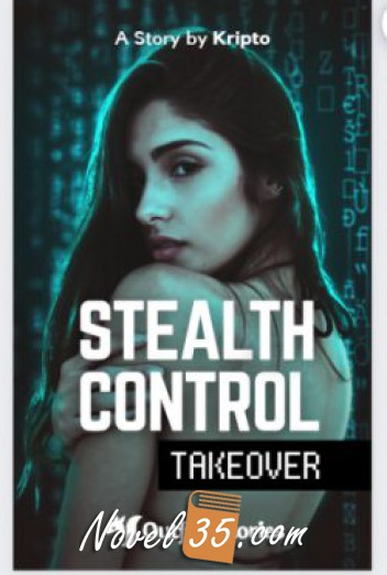 Stealth Control: Takeover