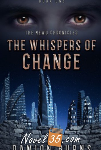 The NewU Chronicles – Book 1 – The Whispers of Change
