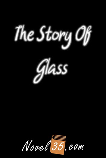 The Story Of Glass