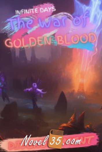 Infinite Days | Season 1: The War of Golden Blood