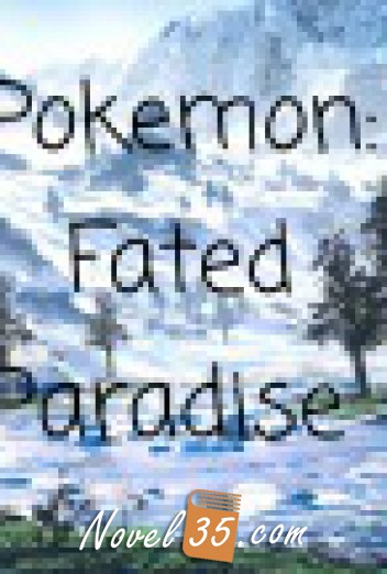 Pokemon: Fated Paradise