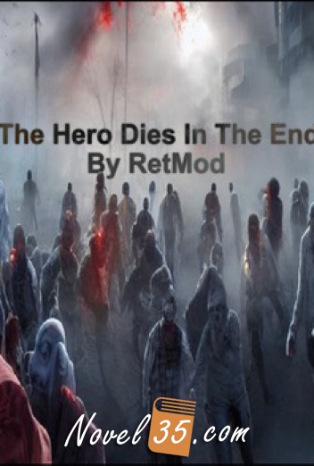 The Hero Dies In The End